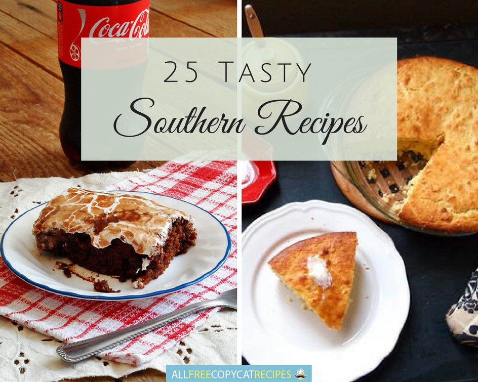 25 Tasty Southern Recipes