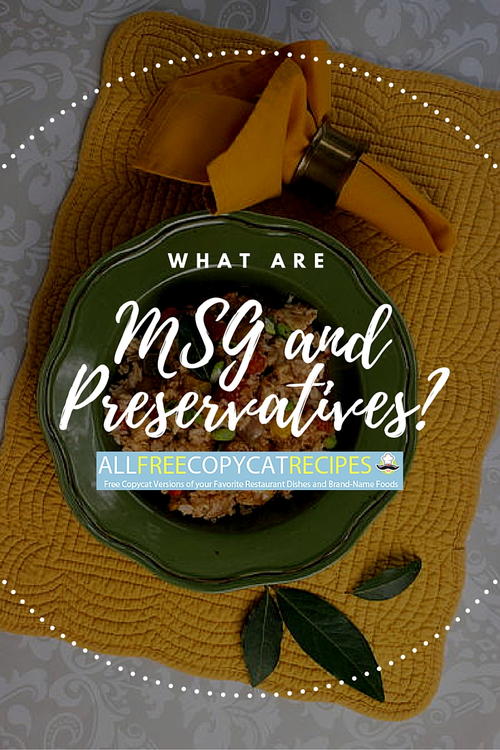 MSG in Food and Preservatives in Food